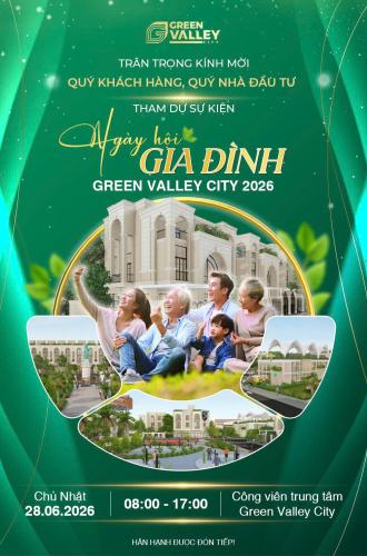 Green Valley City đón dòng vốn mới: Khi bất động sản tạo dòng tiền trở thành tâm điểm tại Ngày hội Gia đình 2026